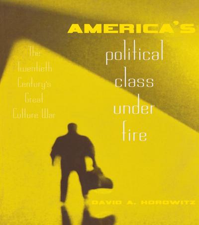 America’s Political Class Under Fire