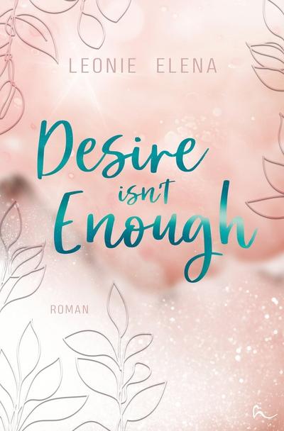 Desire Isn’t Enough