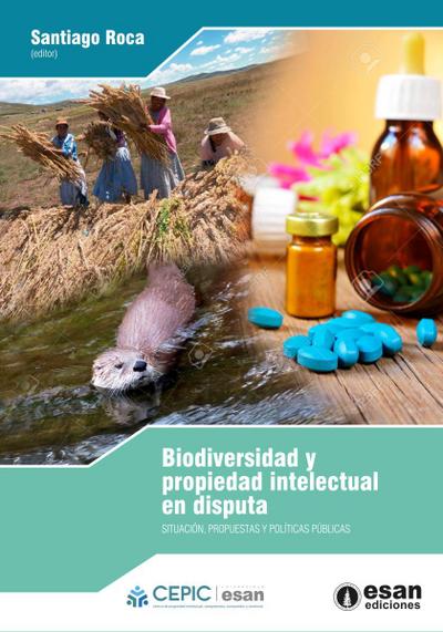 Biodiversidad y propiedad intelectual en disputa