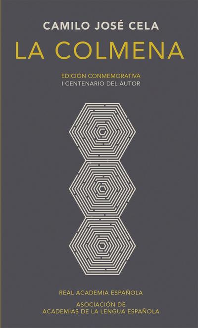 La Colmena (Edición Conmemorativa de la Rae Y La Asale) / The Hive. Commemorative Edition