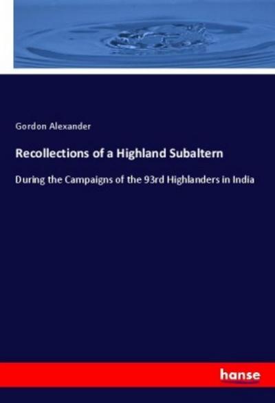 Recollections of a Highland Subaltern