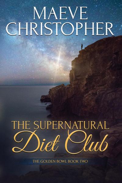 The Supernatural Diet Club (The Golden Bowl, #2)