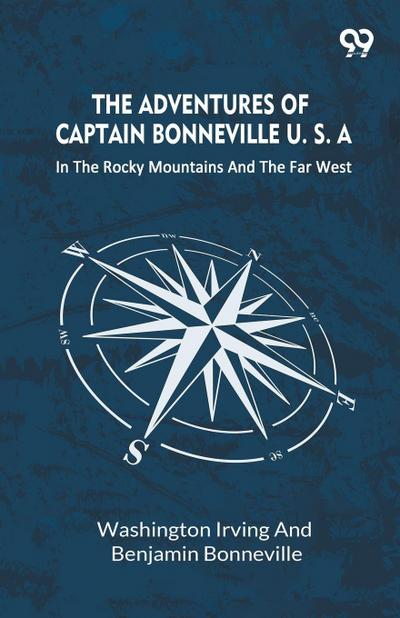 The Adventures Of Captain Bonneville U. S. A.