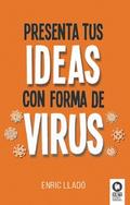 Presenta tus ideas con forma de virus
