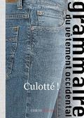 Culotté !