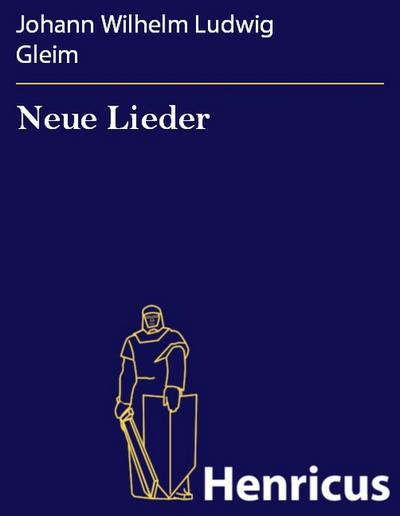 Neue Lieder