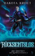 Rücksichtslos