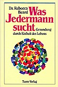 Was Jedermann sucht: Gesundung durch Einheit des Lebens