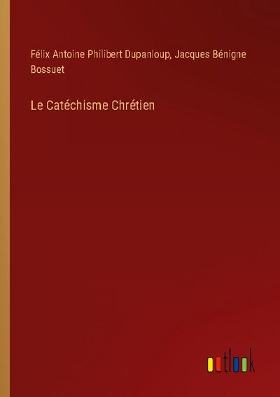 Le Catéchisme Chrétien