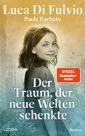 Der Traum, der neue Welten schenkte
