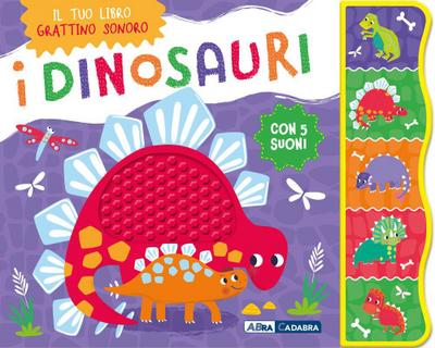 I dinosauri. Grattino sonoro
