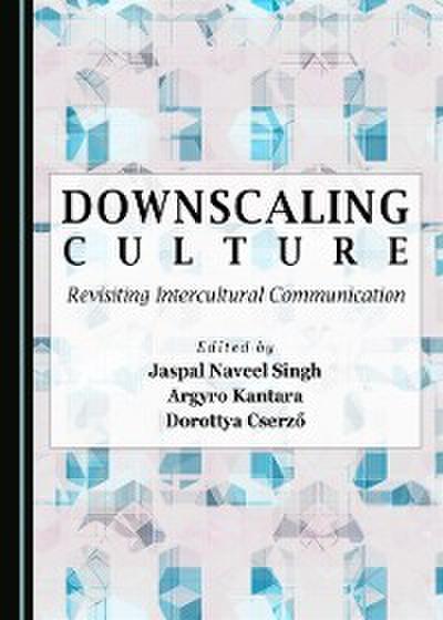 Downscaling Culture