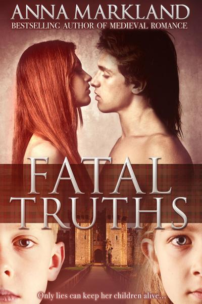 Fatal Truths (Hearts and Crowns, #2)