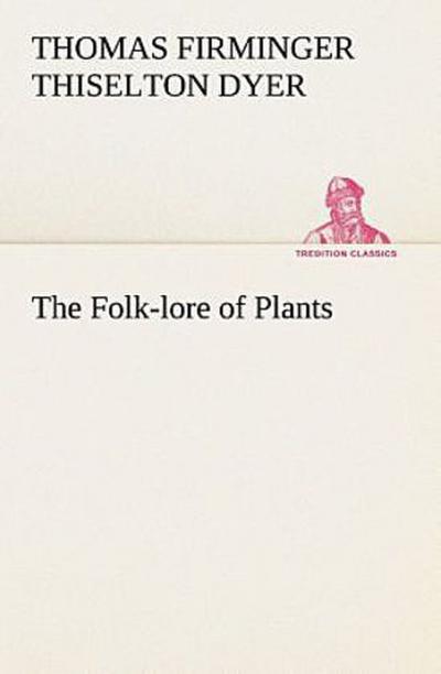The Folk-lore of Plants