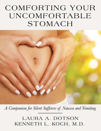 Comforting Your Uncomfortable Stomach