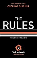 The Rules: The Way of the Cycling Disciple