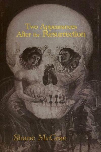 Two Appearances After the Resurrection