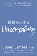 Embracing Uncertainty