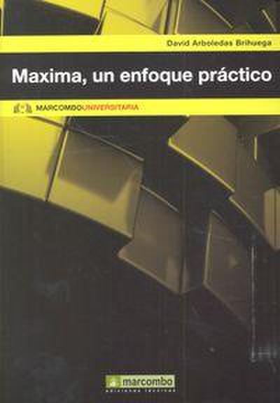 Máxima, un enfoque práctico