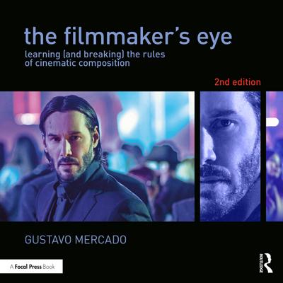 The Filmmaker’s Eye