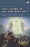 They Looked Up and Saw Jesus Only: Searching Together
