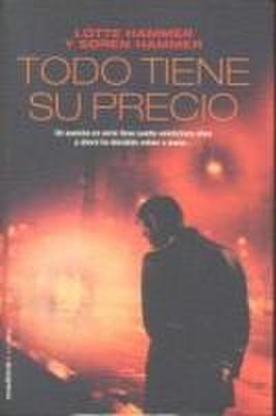 Todo Tiene su Precio = Everything Has Its Price