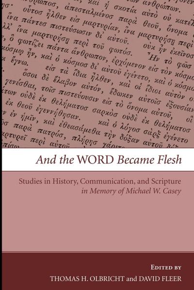 And the Word Became Flesh