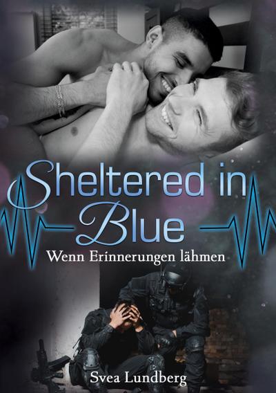 Sheltered in Blue: Wenn Erinnerungen lähmen