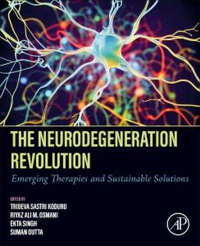The Neurodegeneration Revolution