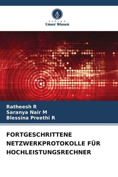 FORTGESCHRITTENE NETZWERKPROTOKOLLE FÜR HOCHLEISTUNGSRECHNER