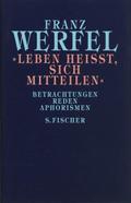 ’Leben heißt, sich mitteilen’