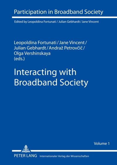 Interacting with Broadband Society