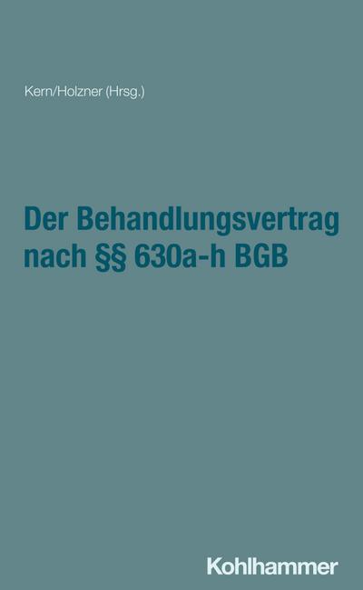 Der Behandlungsvertrag nach §§ 630a-h