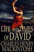 Life and Times of David