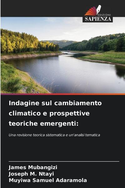 Indagine sul cambiamento climatico e prospettive teoriche emergenti: