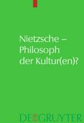 Nietzsche - Philosoph der Kultur(en)?