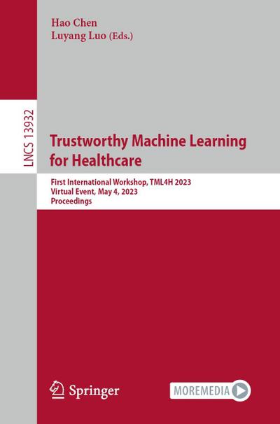 Trustworthy Machine Learning for Healthcare