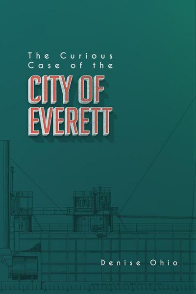 The Curious Case of the City of Everett