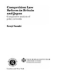Competition Law Reform in Britain and Japan