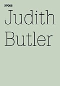 Judith Butler: Fühlen, was im anderen lebendig ist Hegels frühe Liebe(dOCUMENTA (13): 100 Notes - 100 Thoughts, 100 Notizen - 100 Gedanken # 066) (dOCUMENTA (13): 100 Notizen - 100 Gedanken 66)