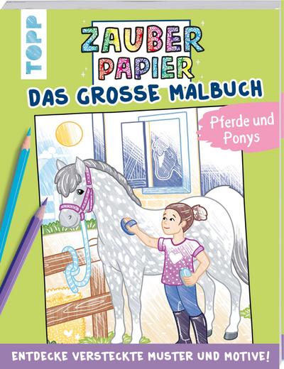 Zauberpapier - Das große Malbuch - Pferde und Ponys