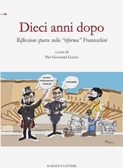 Dieci anni dopo. Riflessioni sparse sulla ’riforma’ Franceschini