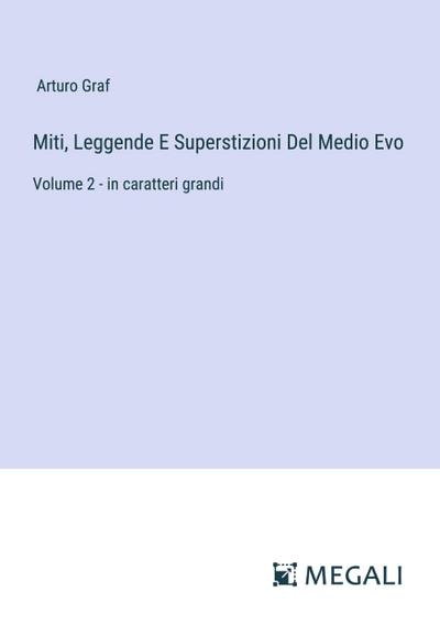 Miti, Leggende E Superstizioni Del Medio Evo