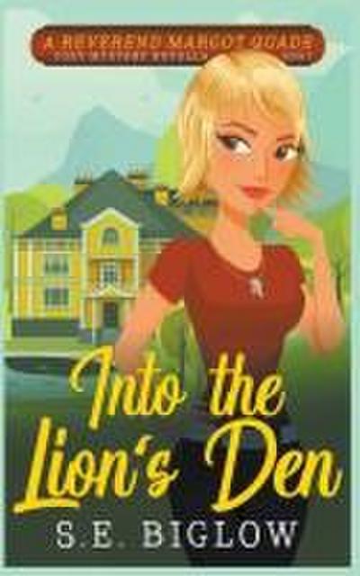Into the Lion’s Den (A Christian Amateur Sleuth Mystery)