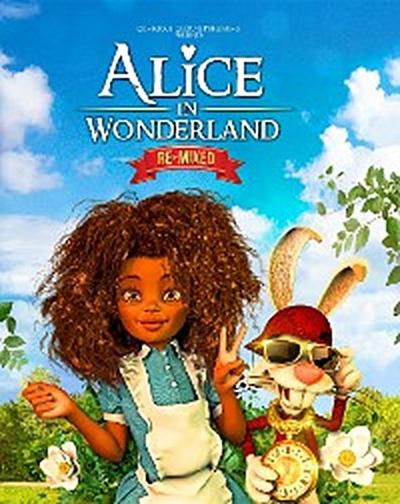 Alice in Wonderland Remixed