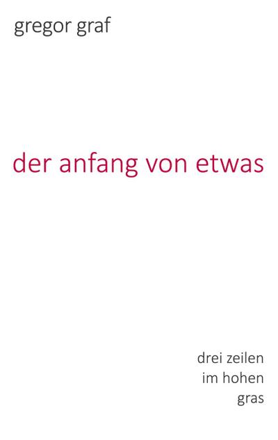 der anfang von etwas