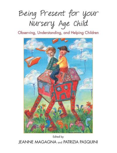 Being Present for Your Nursery Age Child