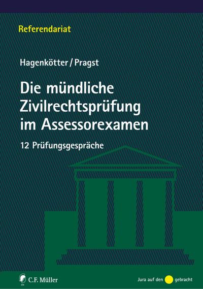 Hagenkötter, J: GDie müdliche Zivilrechtsprüfung im Assessor