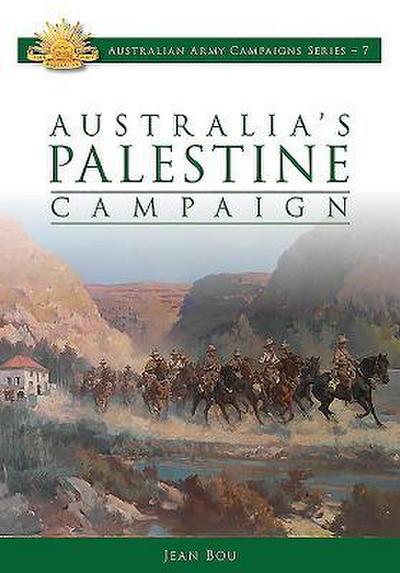 Bou, J: Australia’s Palestine Campaign
