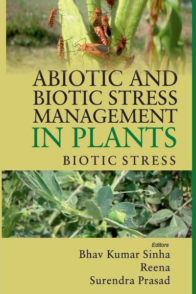 Abiotic and Biotic Stress Management in Plants: Volume 02